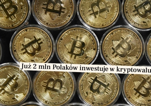 Badanie: kryptowaluty posiada ponad 2 mln Polaków, a ich wartość wynosi koło 40 mld zł