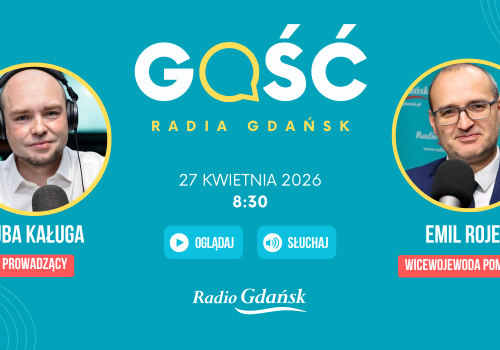 Gościem Radia Gdańsk będzie Emil Rojek, wicewojewoda pomorski