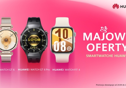 Majowa promocja Huawei. Taniej kupisz smartwatche, słuchawki i tablety