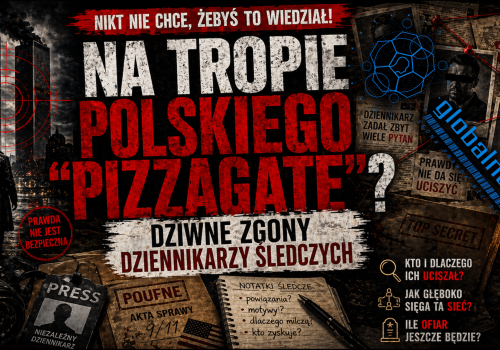 NA TROPIE POLSKIEGO ”PIZZAGATE” ? – DZIWNE ZGONY DZIENNIKARZY ŚLEDCZYCH