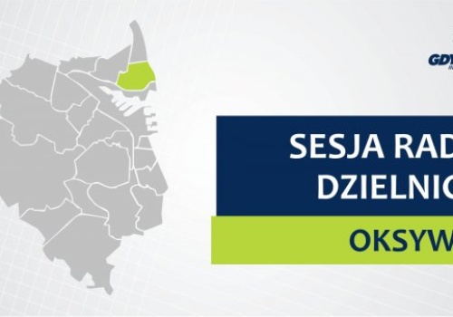 XXI sesja Rady Dzielnicy Oksywie