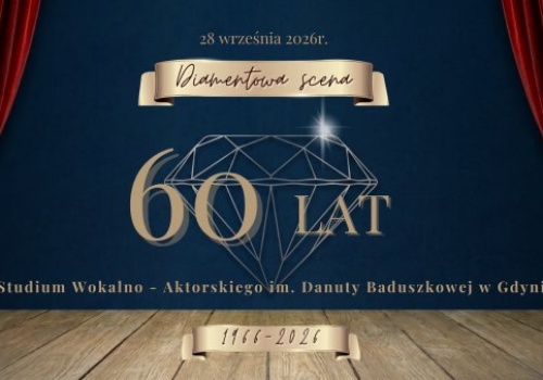 Diamentowy Jubileusz, czyli 60-lecie „Studium Baduszkowej”