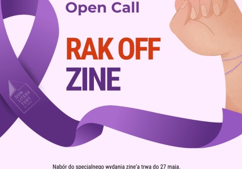 Dom Literatury w Łodzi szuka twórców do charytatywnego zina „Rak Off Zine