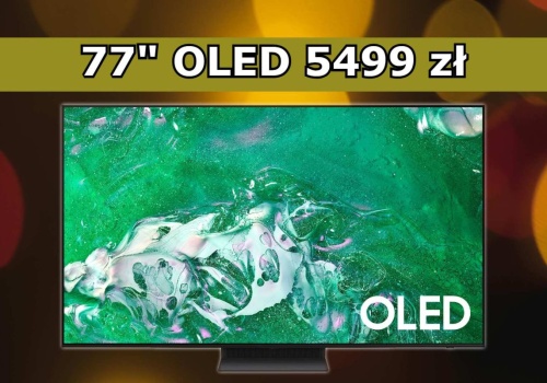5499 zł za 77 cali Samsung OLED w Media Expert. Tak tanio nie było nigdy