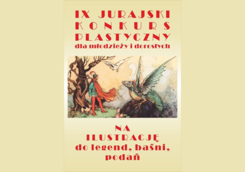 Rusza IX Jurajski Konkurs Plastyczny. Stwórz ilustracje do legend, baśni i podań