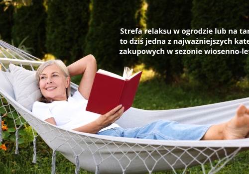 Jak urządzić modną strefę relaksu w ogrodzie lub na tarasie? Sprawdzone rozwiązania z hurtowni ogrodowej