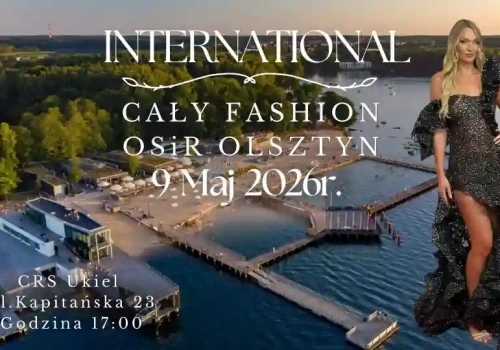 International Cały Fashion. Moda nad brzegiem jeziora Ukiel