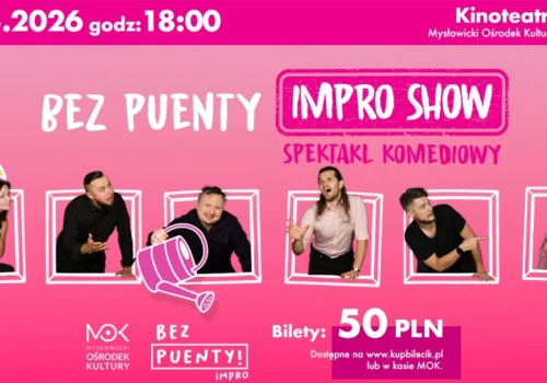 „Bez Puenty Impro Show” – komediowy spektakl improwizowany w Mysłowickim Ośrodku Kultury