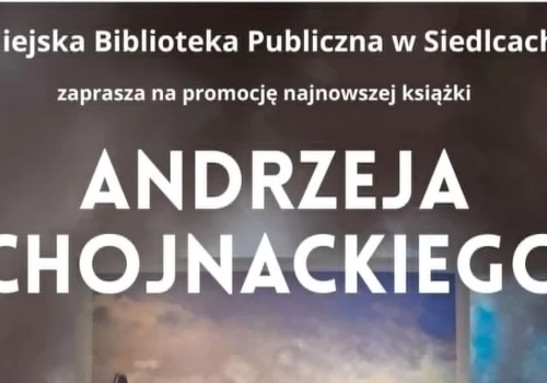 Spotkanie z Andrzejem Chojnackim w Siedlcach. Promocja książki o wojnie 1812 roku