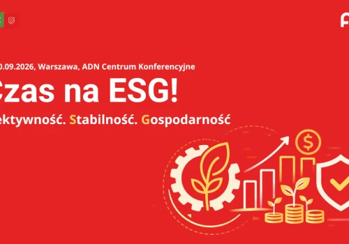 V edycja Czas na ESG – redefinicja zrównoważonego rozwoju w polskiej gospodarce już we wrześniu