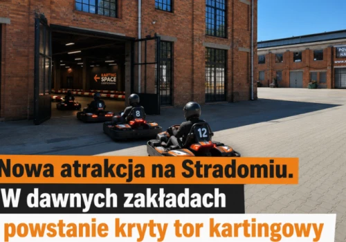 Nowa atrakcja na Stradomiu. W dawnych zakładach powstanie kryty tor kartingowy!