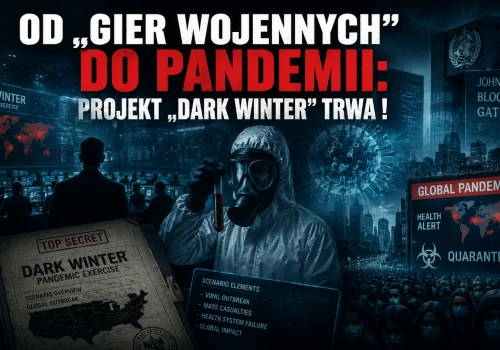 OD „GIER WOJENNYCH” DO PANDEMII: PROJEKT „DARK WINTER” TRWA !