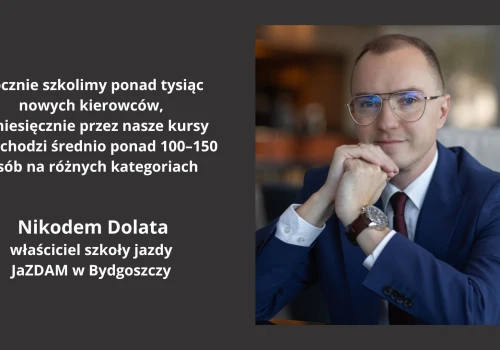 Nikodem Dolata. Przedsiębiorca, który zamienił szkołę jazdy w biznes społecznego wpływu