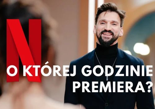 O której premiera Love is Blind: Polska? Nowe odcinki już zaraz na Netfliksie