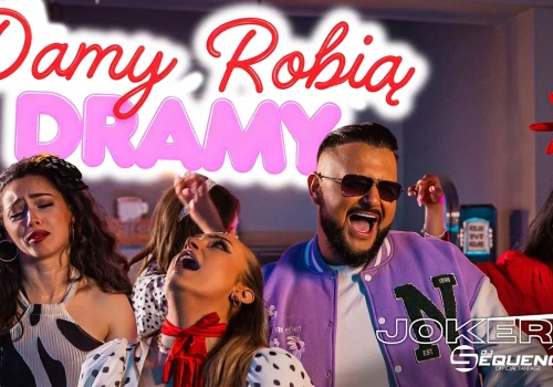 Joker & Sequence – Damy Robią Dramy