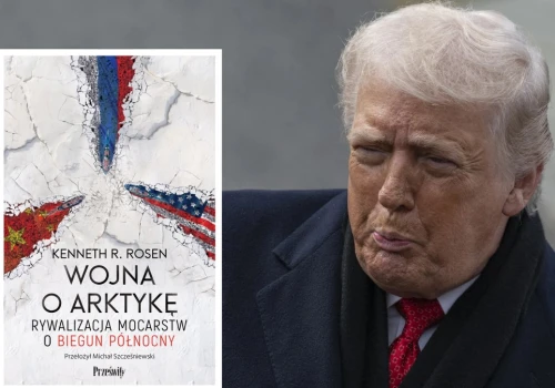 Wojna o Arktykę czy wojna z Trumpem? 