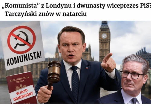 „Komunista” z Londynu i dwunasty wiceprezes PiS? Tarczyński znów w natarciu