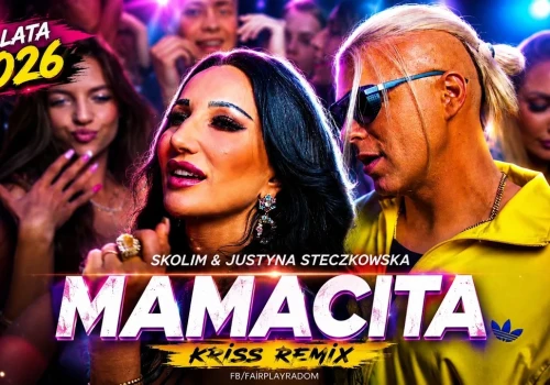 SKOLIM & Justyna Steczkowska – Mamacita (KRISS REMIX)