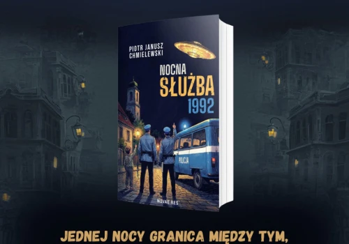 „Nocna Służba 1992”. Piotr Janusz Chmielewski zabiera czytelników do warmińskiego miasteczka pełnego grozy i tajemnic