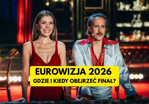 Gdzie i o której finał Eurowizji 2026? Oto harmonogram