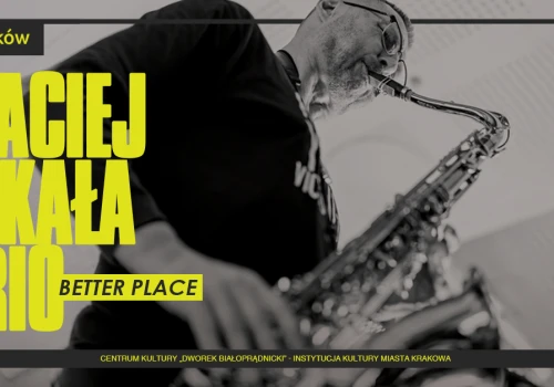 MACIEJ SIKAŁA TRIO – koncert „BETTER PLACE”