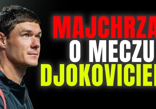 Kamil Majchrzak: Djoko w Indian Wells był do ogrania! Najlepsze jeszcze przede mną