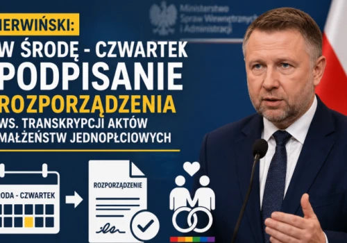Kierwiński: w środę – czwartek podpisanie rozporządzenia ws. transkrypcji aktów małżeństw jednopłciowych
