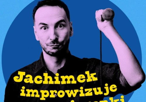 Jachimek improwizuje piosenki