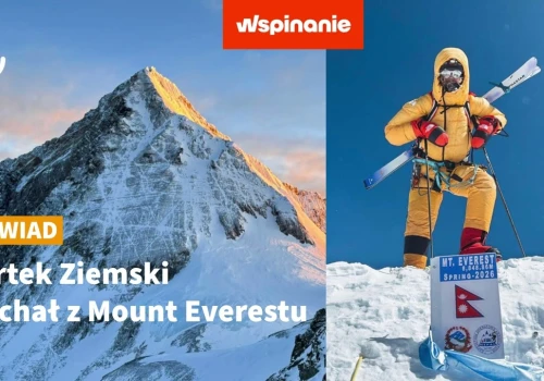 Everest. Bartek Ziemski – rozmowa na gorąco: „Ja nie lubię poręczy, bo mnie to męczy”
