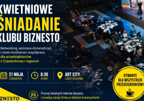 Tu poznasz ludzi, którzy mogą zmienić Twój biznes. BIZNESTO zaprasza na majowe śniadanie!