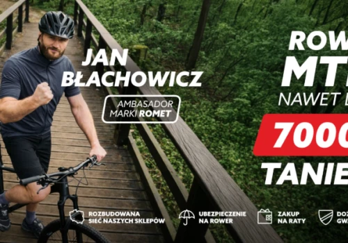 Jan Błachowicz poleca rowery ROMET - wybrane modele do -50% w salonie w Bielsku-Białej