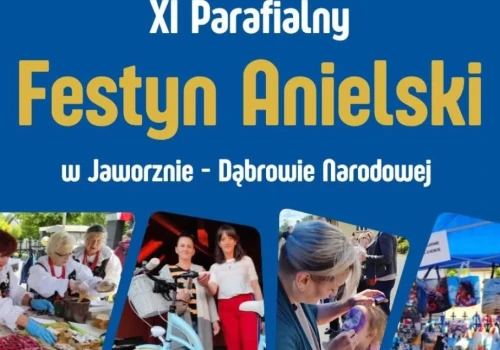 Zaproszenie na XI Charytatywny Festyn Anielski Jaworzno - Dąbrowa Narodowa