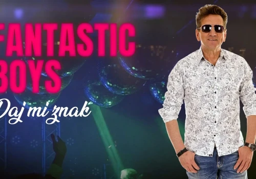 Fantastic Boys – Daj Mi Znak