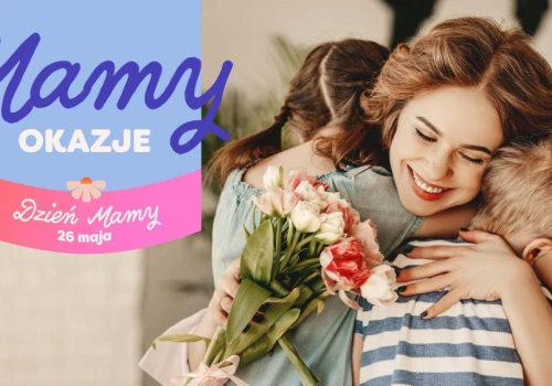 Mamy wyjątkowe okazje na Dzień Mamy! Pomysły na prezent znajdziesz w POLOmarkecie