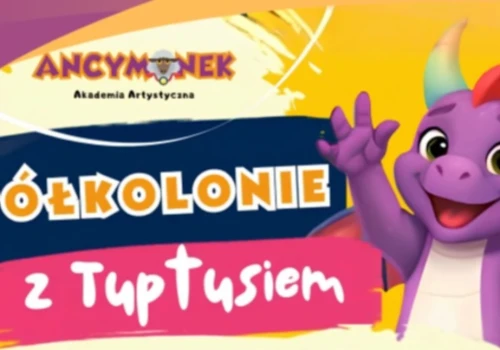 Akademia Artystyczna ANCYMONEK zaprasza na letnie półkolonie
