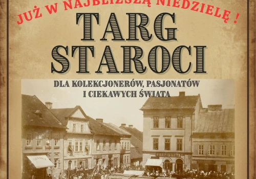 Targ Staroci w Wadowicach i nie tylko