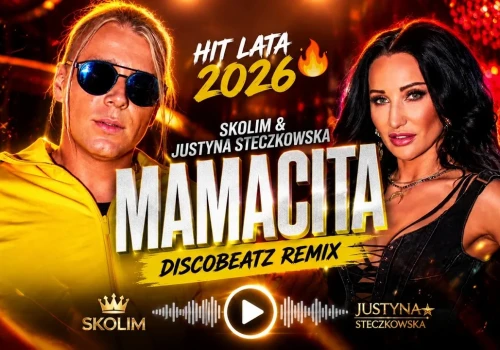 Skolim, Justyna Steczkowska – Mamacita (DiscoBeatz Remix)