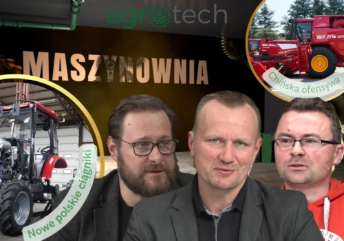 Maszynownia: polskie ciągniki, trudna wiosna i chińska ofensywa