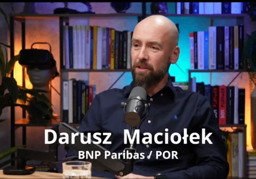 Marketing nie zaczyna się od reklamy. Zaczyna się od decyzji – Rozmowa Grzegorza Kiszluka z Dariuszem Maciołkiem, CMO & CXO BNP Paribas Bank Polska oraz prezesem Polskiej Organizacji Reklamodawców