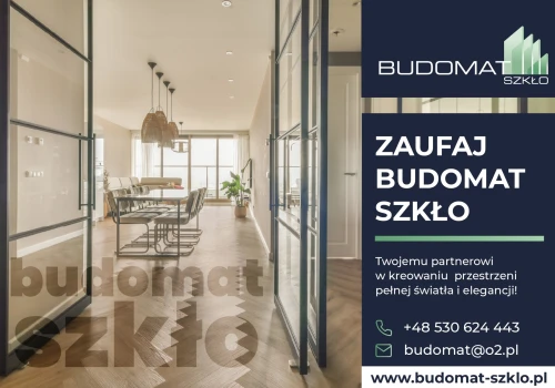 Nowoczesne szkło w służbie designu i funkcjonalności - oferta firmy Budomat Szkło.