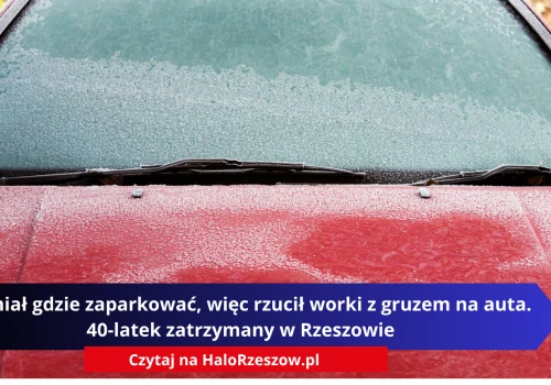 Nie miał gdzie zaparkować, więc rzucił worki z gruzem na auta. 40-latek zatrzymany w Rzeszowie