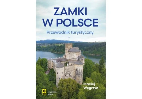 Zamki w Polsce. Przewodnik turystyczny |Recenzja