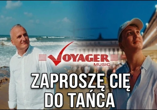 VOYAGER MUSIC – Zaproszę Cię do tańca