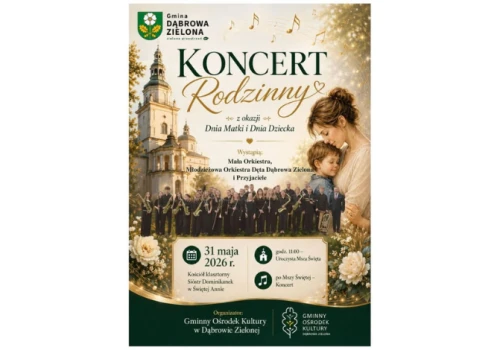 31 maja w Świętej Annie. Koncert Rodzinny z okazji Dnia Matki i Dnia Dziecka