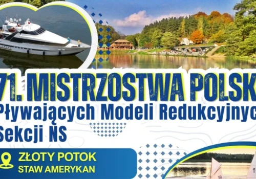 Przed nami 71. Mistrzostwa Polski Pływających Modeli Redukcyjnych w Złotym Potoku