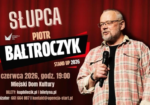 Zapraszają na występ Piotra Bałtroczyka w Słupcy