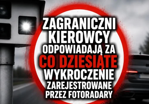 Kierowcy z zagranicy w Polsce są bezkarni
