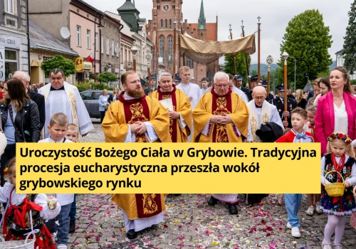 Boże Ciało w Grybowie. Rynek miasta wypełnił się wiernymi