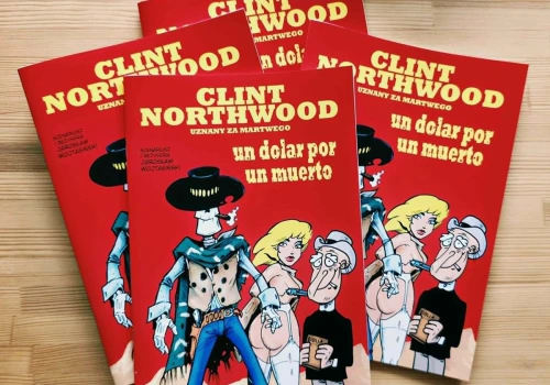 Nowy „Clint Northwood” trafił do druku. Premiera na Białogard Comic Con 2026