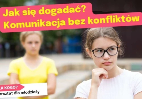 Jak rozmawiać bez konfliktów? Bezpłatny warsztat dla młodzieży